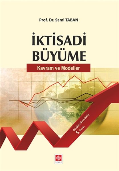 İktisadi Büyüme  Kavram ve Modeller