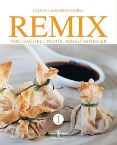 Remix 1  Yeni Sağlıklı Pratik Renkli Yemekler