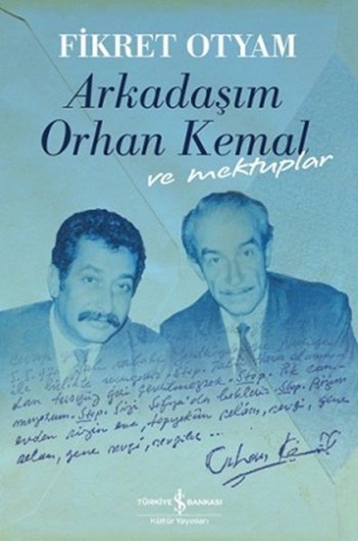 Arkadaşım Orhan Kemal ve Mektuplar Ciltli