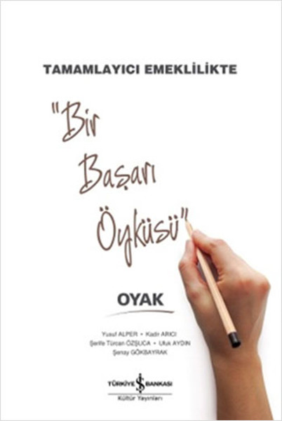 Bir Başarı Öyküsü  Tamamlayıcı Emeklilikte Oyak