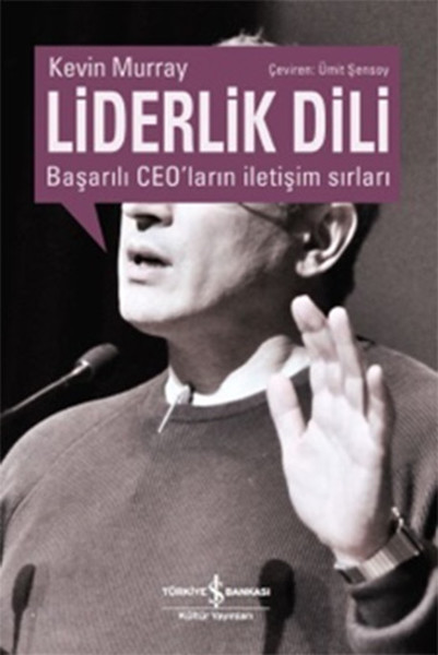 Liderlik Dili  Başarılı Ceoların İletişim Sırları