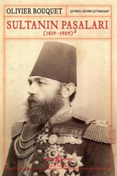 Sultanın Paşaları 18391909