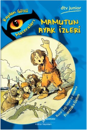 Kaplanın Gözü Maceraları  Mamutun Ayak İzleri