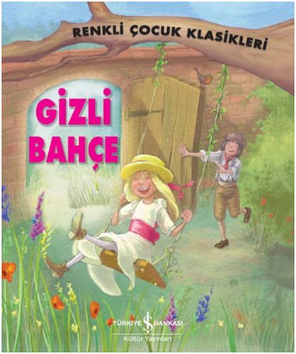 Renkli Çocuk Klasikleri  Gizli Bahçe