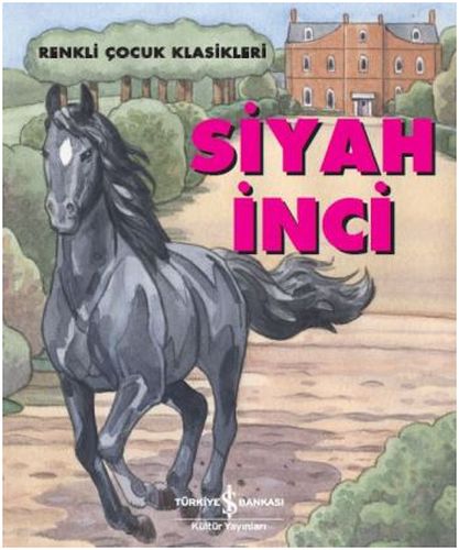 Renkli Çocuk Klasikleri  Siyah İnci