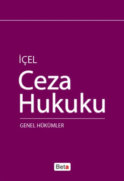 Ceza Hukuku Genel Hükümler Kayıhan İçel