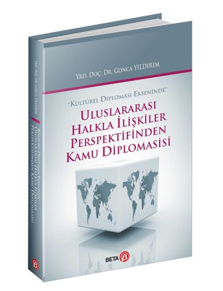 Uluslararası Halkla İlişkiler Perspektifinden Kamu Diplomasisi
