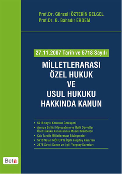 27112007 Tarih ve 5718 Sayılı Milletlerarası Özel Hukuk ve Usul Hukuku Hakkında Kanun