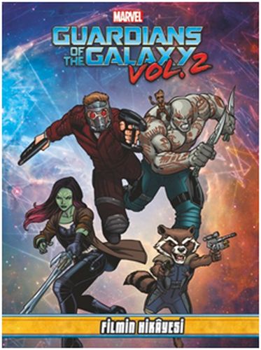Marvel Guardians Of The Galaxy Vol 2  Filmin Hikayesi