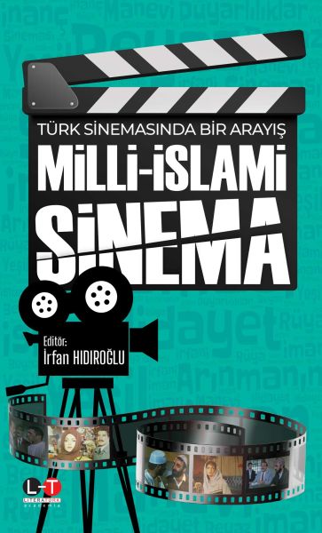Türk Sinemasında Bir Arayış  Milliİslami Sinema