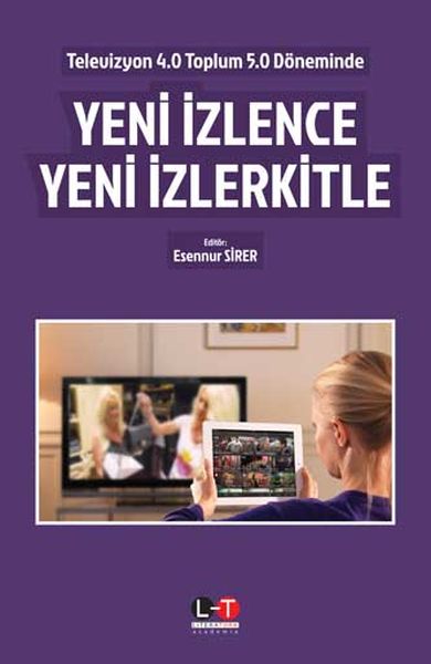 Televizyon 40 Toplum 50 Döneminde Yeni İzlence Yeni İzlerkitle