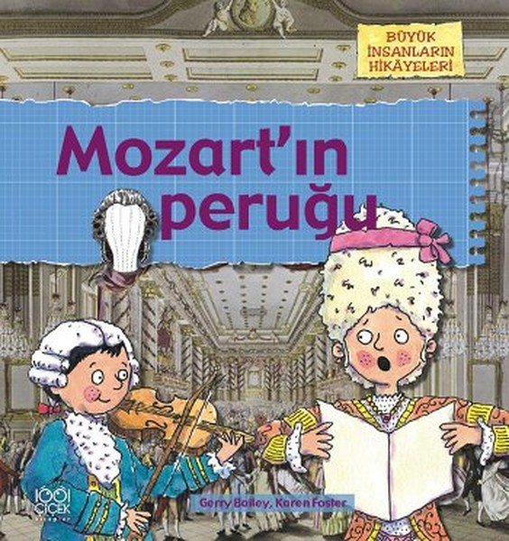Büyük İnsanların Hikayeleri  Mozartın Peruğu