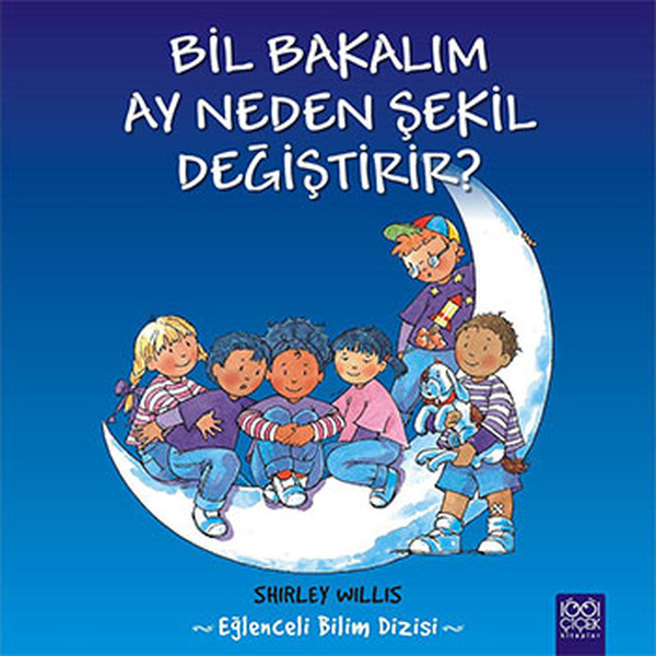 Bil Bakalım Ay Neden Şekil Değiştirir