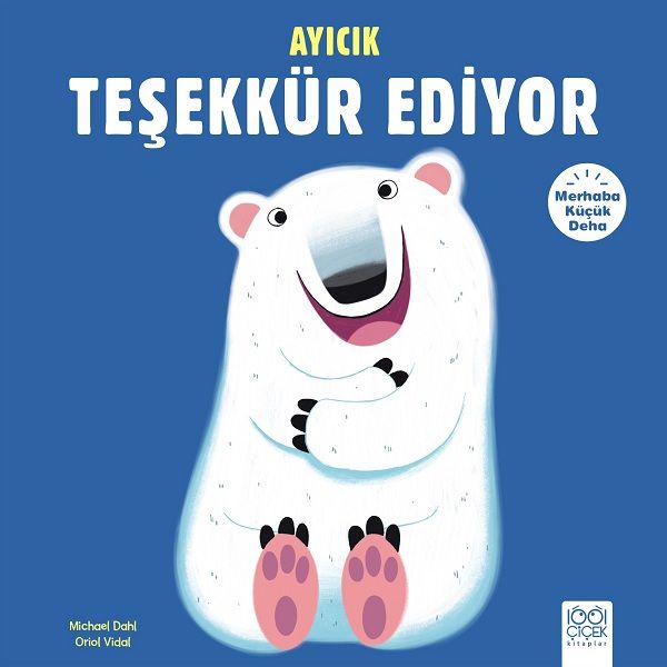 Merhaba Küçük Deha  Ayıcık Teşekkür Ediyor