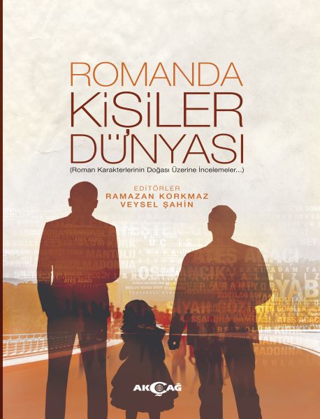 Romanda Kişiler Dünyası  Roman Karakterlerinin Doğası Üzerine İncelemeler