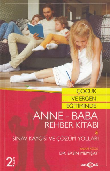 Çocuk ve Ergen Eğitiminde AnneBaba Rehber Kitabı  Sınav Kaygısı ve Çözüm Yolları