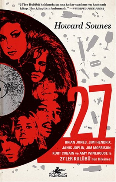 27  Brian Jones Jimi Hendrix Janis Joplin Jim Morrison Kurt Cobain ve Amy Winehouse’la 27’ler