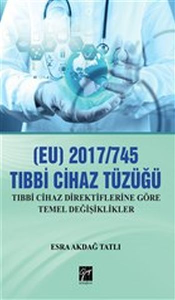 EU 2017745 Tıbbi Cihaz Tüzüğü