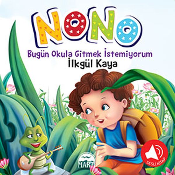 Nono 2  Bugün Okula Gitmek İstemiyorum Sesli Kitap