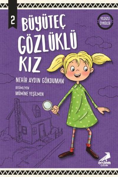 Büyüteç Gözlüklü Kız  Yıldızlı Öyküler