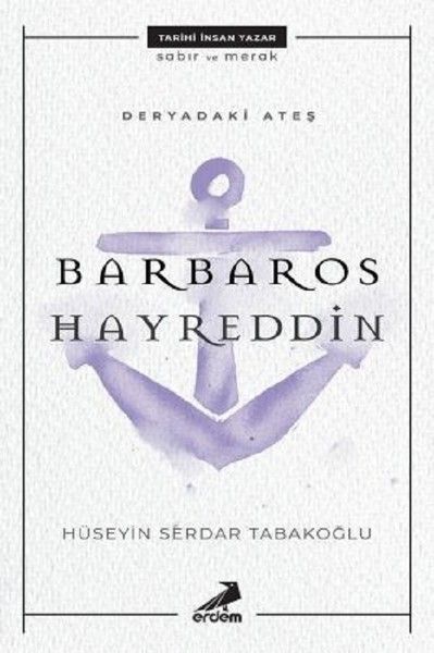 Deryadaki Ateş  Barbaros Hayreddin