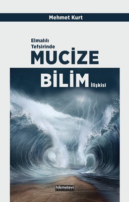 Elmalılı Tefsirinde MucizeBilim İlişkisi