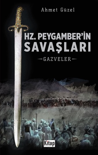 Hz Peygamber’in Savaşları  Gazveler