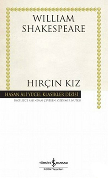 Hırçın Kız  Hasan Ali Yücel Klasikleri Ciltli
