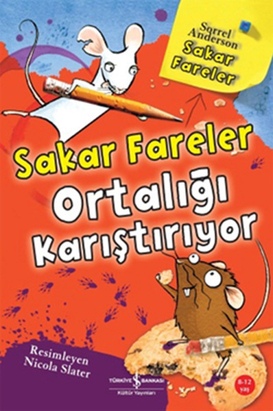 Sakar Fareler  Sakar Fareler Ortalığı Karıştırıyor