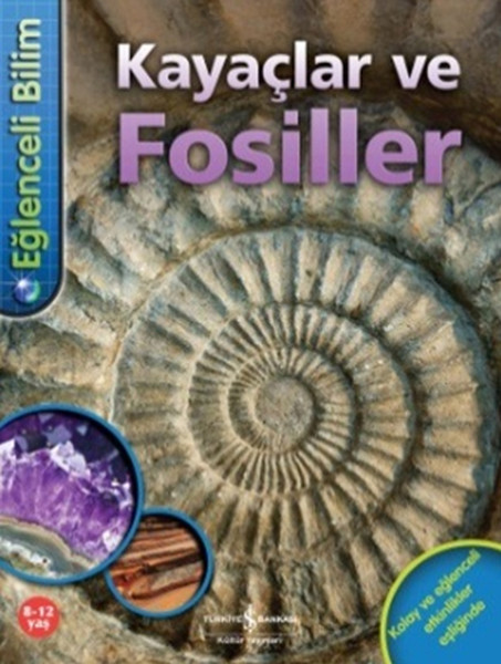 Eğlenceli Bilim  Kayaçlar ve Fosiller