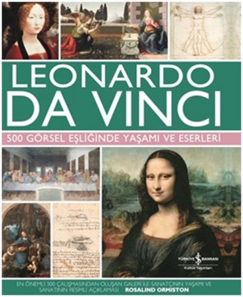 Leonardo Da Vinci 500 Görsel Eşiliğinde Yaşamı Ciltli