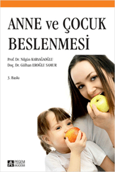 Anne ve Çocuk Beslenmesi  Prof Dr Nilgün Karaağaoğlu