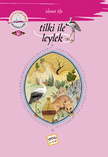Tilki İle Leylek   Minyatürlerle Dünya Masalları