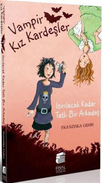Vampir Kız Kardeşler 1  Isırılacak Kadar Tatlı Bir Arkadaş