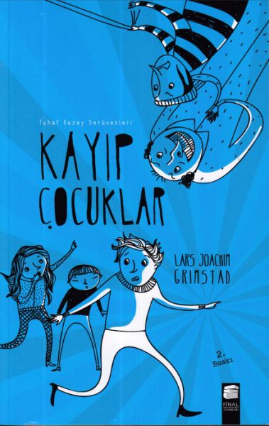 Tuhaf Kuzey Serüvenleri  Kayıp Çocuklar