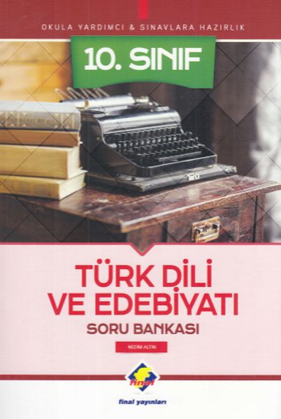 Final 10 Sınıf Türk Dili ve Edebiyatı Soru Bankası Yeni
