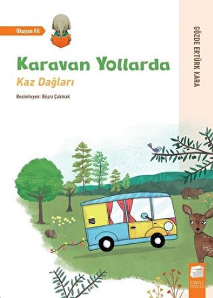 Karavan Yollarda  Kaz Dağları