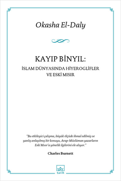 Kayıp Binyıl İslam Dünyasında Hiyeroglifler ve Eski Mısır