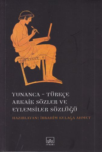 YunancaTürkçe Arkaik Sözler ve Eylemsiler Sözlüğü