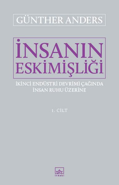 İnsanın Eskimişliği 1 Cilt