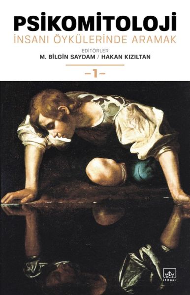 Psikomitoloji İnsanı Öykülerinde Aramak 1