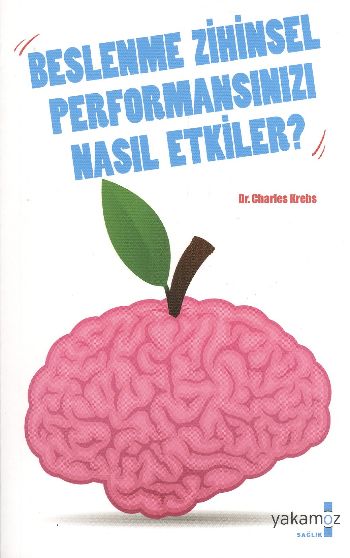 Beslenme Zihinsel Performansınızı Nasıl Etkiler