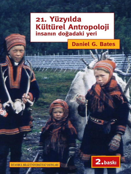 21 Yüzyılda Kültürel Antropoloji İnsanın Doğadaki Yeri