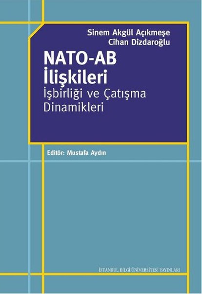 NATOAB İlişkileri İşbirliği ve Çatışma Dinamikleri