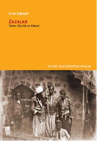 Zazalar Tarih Kültür ve Kimlik