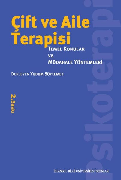 Çift ve Aile Terapisi  Temel Konular ve Müdahale Yöntemleri