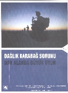 Dağlık Karabağ sorunu  Dar Alanda Büyük Oyun