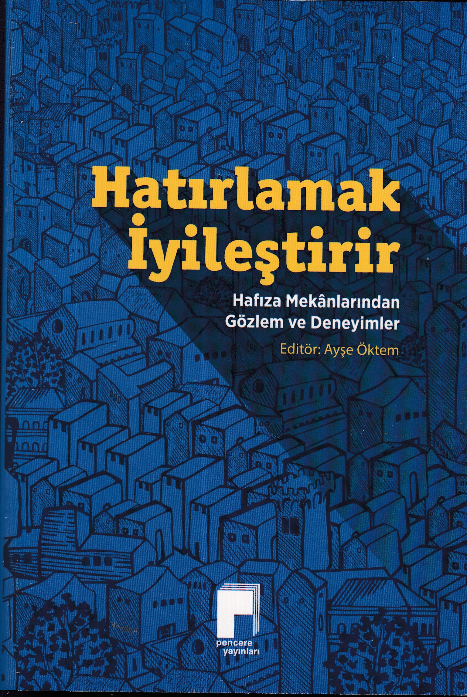 Hatırlamak İyileştirir  Remembering Heals
