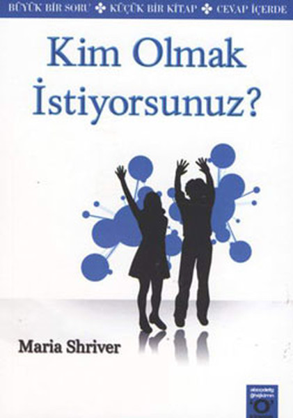 Kim Olmak İstiyorsunuz 