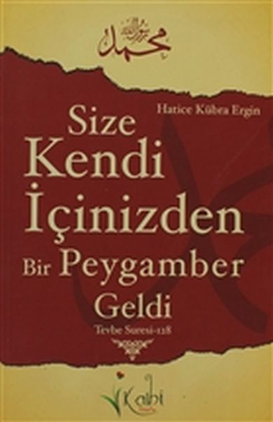 Size Kendi İçinizden Bir Peygamber Geldi  Tevbe Suresi